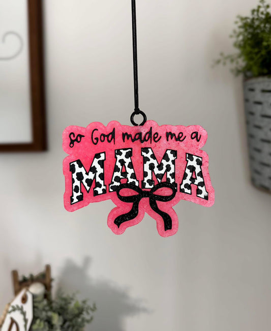 God Made Me a Mama